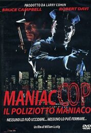 Maniac cop 2 – Il poliziotto maniaco
