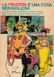 Nobel del fumetto n.16 – La frustata è una cosa meravigliosa (1974)