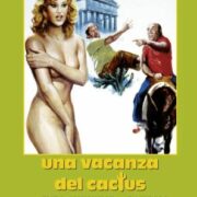 Vacanza del cactus, Una