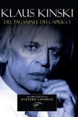 Klaus Kinski - Del Paganini e dei capricci, quando un film diventa un'ossessione