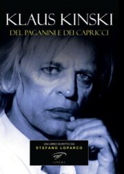 Klaus Kinski – Del Paganini e dei capricci, quando un film diventa un’ossessione