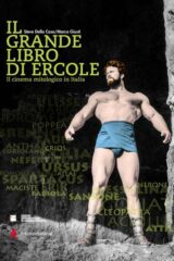 Grande libro di Ercole, Il - Il cinema mitologico in Italia