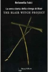 Blair Witch Project, The - La vera storia della strega di Blair