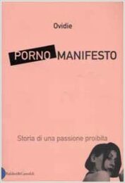 Porno Manifesto – Storia di una passione proibita