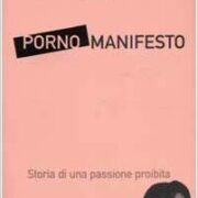 Porno Manifesto - Storia di una passione proibita