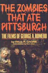 Zombies that ate Pittsburg, The - The Films of George A. Romero