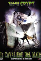 Tales from the Crypt -  Il Cavaliere del Male