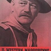 Western maggiorenne - Tutto sul film della prateria