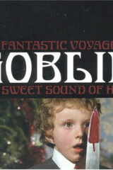 Fantastic Voyage Of Goblin - The Sweet Sound Of Hell