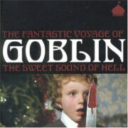 Fantastic Voyage Of Goblin – The Sweet Sound Of Hell