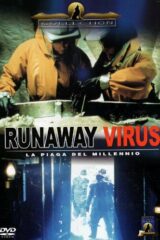 Runaway Virus - La piaga del millennio