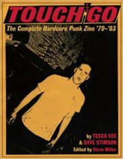 Touch and Go – The Complete Harcore Punk Zine ’79-’83