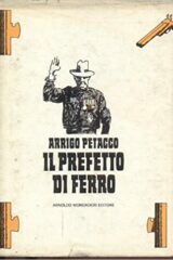 Prefetto di ferro, Il