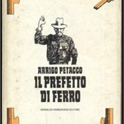 Prefetto di ferro, Il
