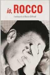 Io Rocco - L'autobiografia di Rocco Siffredi