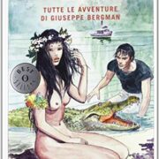 Milo Manara - Tutte le avventure di Giuseppe Bergman