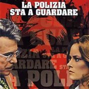 Polizia sta a guardare, La