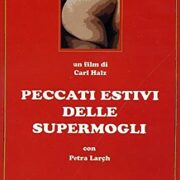 Peccati estivi delle supermogli