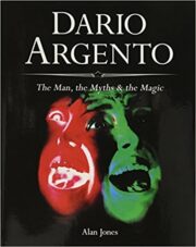Dario Argento – The man, the myths & the magic (HARDCOVER)