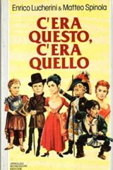 C'era questo, c'era quello