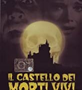 Castello dei morti vivi, Il