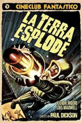 Terra esplode, La (Prima edizione)