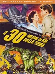 A 30 milioni di chilometri dalla Terra – Anniversary edition (2 DVD)
