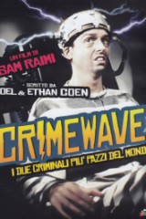 Due criminali più pazzi del mondo, I