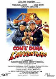 Com’è dura l’avventura