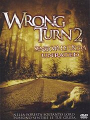 Wrong turn 2 – Senza via d’uscita