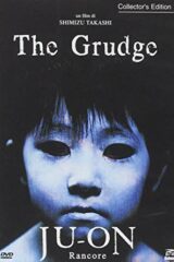 Grudge / Ju-On (Rancore)
