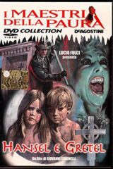 Lucio Fulci presenta: Hansel e Gretel (I Maestri della Paura)