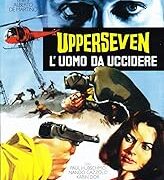 Upperseven l'uomo da uccidere