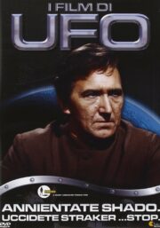 UFO: Annientate Shado, Uccidete Straker… Stop (Blu-Ray)