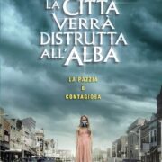 Città verrà distrutta all'alba, La (2010)