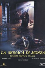 Monaca Di Monza, La - Eccessi, Misfatti, Delitti