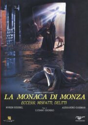 Monaca Di Monza, La – Eccessi, Misfatti, Delitti