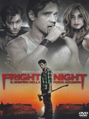 Fright Night – Il Vampiro Della Porta Accanto