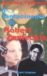 Il fantacinema di Robert Zemeckis