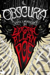 Edgar Allan Poe: Obscura. Tutti i racconti