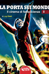 Porta sui mondi, La - Il Cinema di Fantascienza 8