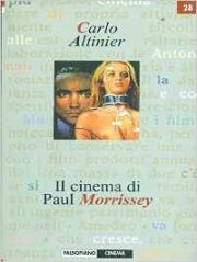 Cinema di Paul Morrisey, Il