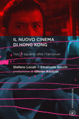 Nuovo cinema di Hong Kong, Il - Voci e sguardi oltre l'handover