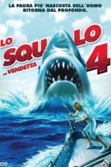 Squalo 4 - La vendetta, Lo