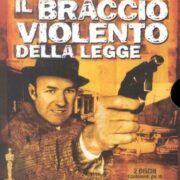 Braccio violento della legge, Il (2 dvd)