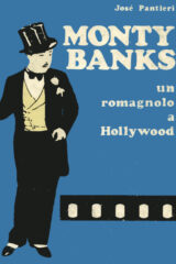 Monty Banks un romagnolo a New York