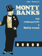 Monty Banks un romagnolo a New York