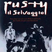 Rusty il Selvaggio, Il
