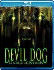 Devil dog, il cane infernale (Blu-Ray)