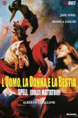 Uomo, la donna la bestia, L' - Spell (Dolce mattatoio)